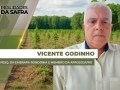 Vicente Godinho - Pesq. da Embrapa Rondônia e Membro da Aprosoja/RO