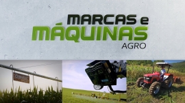 No sul do país e em SP, programa Marcas e Máquinas traz tecnologias em máquinas e implementos