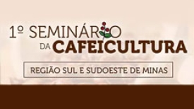 1° Seminário da Cafeicultura - Concafé