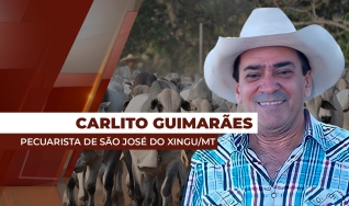 Carlito Guimarães - Pecuarista na Região de São José do Xingu/MT