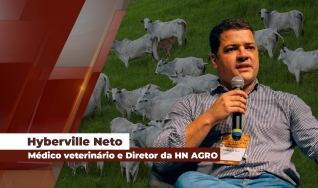 Hyberville Neto - Médico veterinário e Diretor da HN AGRO