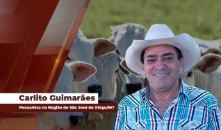 Carlito Guimarães - Pecuarista na Região de São José do Xingu/MT