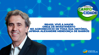 Brasil vive a maior onde de investimento no agronegócio de toda sua história, afirma Alexandre Mendonça de Barros