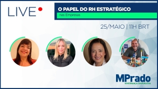 LIVE MPrado e Notícias Agrícolas - O Papel do RH Estratégico nas Empresas
