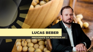 Lucas Beber - Presidente da Aprosoja MT