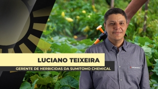 Luciano Teixeira - Gerente de Herbicidas da Sumitomo Chemical