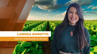 Larissa Bonotto - Diretora de Operações da ANPII Bio