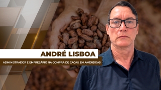 André Lisboa - Administrador e Empresário na compra de cacau em amêndoas