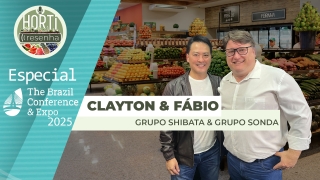 Clayton Sadaji & Fábio Bergamaschi - Gestor de FFLV do Grupo Shibata & Gerente Comercial do Grupo Sonda
