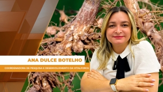 Ana Dulce Botelho - Coordenadora de Pesquisa e Desenvolvimento da Vitalforce