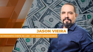 Jason Vieira - Economista-Chefe da LAM - Lev Asset Management