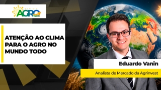Eduardo Vanin - Analista de Mercado da Agrinvest