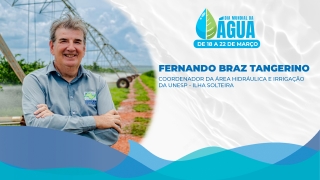 Fernando Braz Tangerino - Coordenador da área hidráulica e irrigação da UNESP - Ilha Solteira