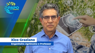 Papo Agroambiental - Xico Graziano