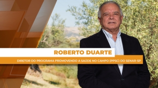 Roberto Duarte - Diretor do Programa Promovendo a Saúde no Campo (PPSC) do Senar-SP