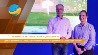 Roberto Castro -  líder de boas práticas agrícolas da Syngenta e Claudia Quagliarini - gerente de boas práticas agrícolas da Croplife