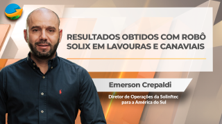 Emerson Crepaldi - Diretor de Operações da Solinftec para  América do Sul