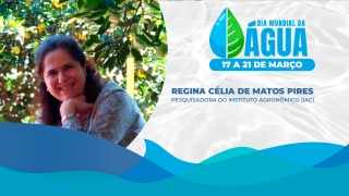 Regina Célia de Matos Pires - Pesquisadora do Instituto Agronômico (IAC)