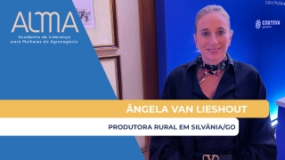 Ângela Van Lieshout - Produtora Rural em Silvânia/GO