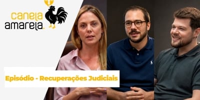 Podcast Canela AMarela - Episódio Recuperações Judiciais