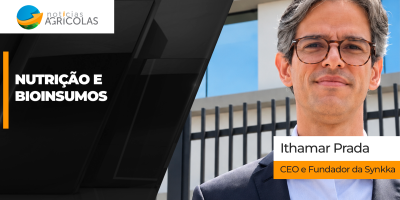 Nutrição e Bioinsumos - Entrevista com Ithamar Prada - CEO e Fundador da Synkka