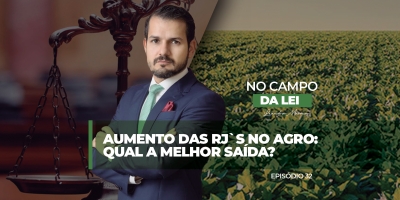 Aumento das RJ`s no agro: qual a melhor saída?