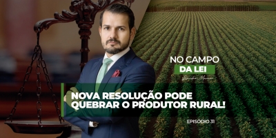 Nova resolução pode quebrar o produtor rural