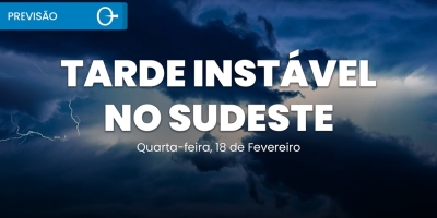 Temporais aumentam no Sudeste e chuva volumosa preocupa nesta quarta 18/02/2026