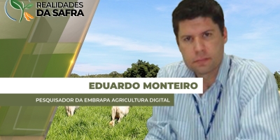 ENTREVISTA REALIDADES DA SAFRA COM Eduardo Monteiro - Pesquisador da Embrapa Agricultura Digital