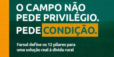Farsul define pilares para securitização da dívida rural de R$ 171 bi