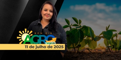 Bom Dia Agro - 11/07/2025