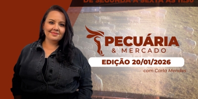 Pecuária e mercado - Edição 20-01-2026 - Íntegra do programa