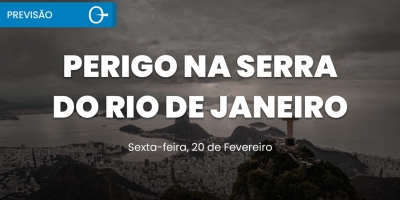 Chuva volumosa eleva o risco na Serra do RJ e Zona da Mata 20/02/2026