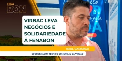 Virbac garante oportunidades de negócios e de ajuda a quem precisa durante a 9ª Fenabon
