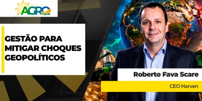 Momento é de forte instabilidade para o agronegócio global e exige antecipação e planejamento do produtor brasileiro