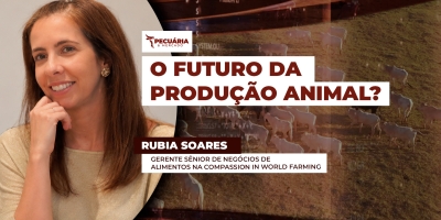 Bem-Estar Único: a nova fronteira da competitividade nas proteínas animais