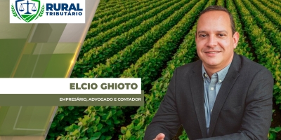 Reforma Tributária no Agro: principais dúvidas respondidas