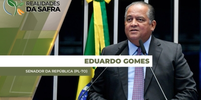 "Momento requer resposta imediata", afirma senador Eduardo Gomes sobre produtores afetados pelas adversidades climáticas dos últimos anos