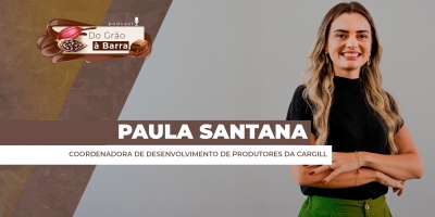 Do Grão a Barra #163 - Programa Global da Cargill auxilia milhares de produtores de cacau