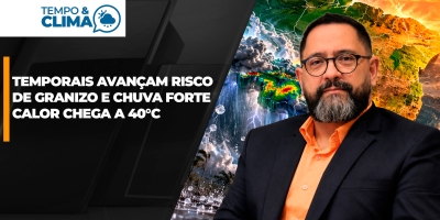 Temporais avançam e colocam o Sul em alerta para chuva forte e granizo