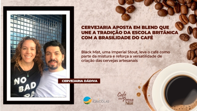 Café em Prosa #40 - Cervejaria aposta em blend que une a tradição da escola britânica com a brasilidade do café