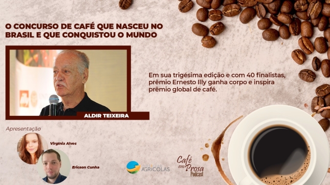 Café em Prosa #28 - O concurso de café que nasceu no Brasil e que conquistou o mundo