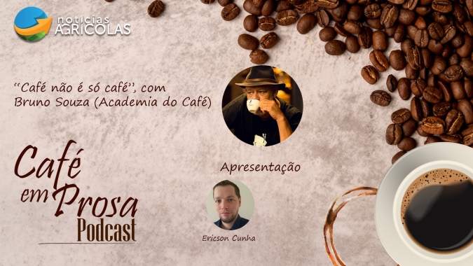 Café em Prosa #17 - "Café não é só café", com Bruno Souza (Academia do Café)