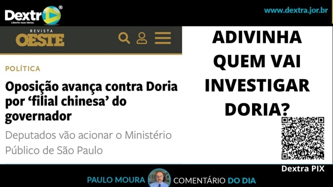 Adivinha quem vai investigar Doria? Análise de Paulo Moura, cientista político do canal Dextra