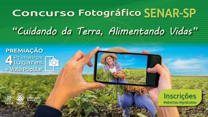 Senar-SP lança concurso fotográfico e premiará as melhores imagens do agro