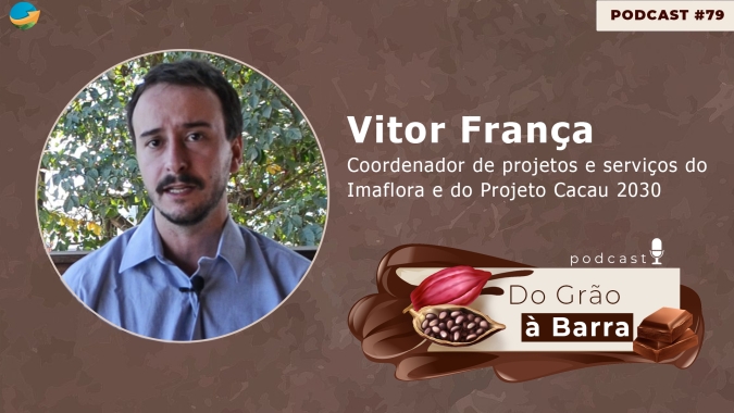 Do grão à barra #79 - Com foco no currículo de sustentabilidade, produtor de cacau ganha novo manual de implementação
