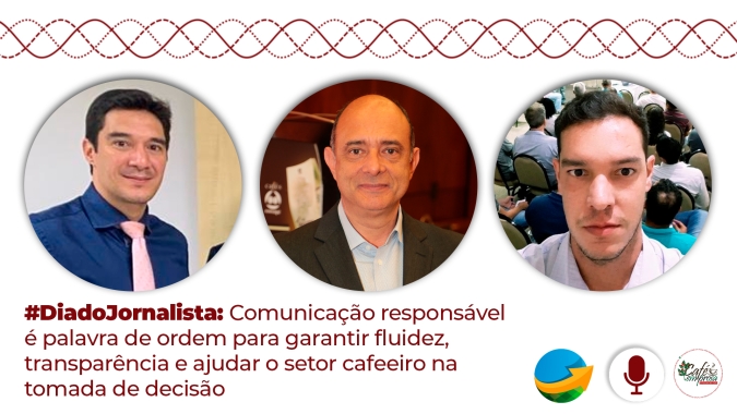 Café em Prosa #76 - #DiadoJornalista: Comunicação responsável é palavra de ordem para garantir fluidez, transparência e ajudar o setor cafeeiro na tomada de decisão