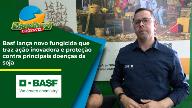 Basf lança novo fungicida que traz ação inovadora e proteção contra principais doenças da soja