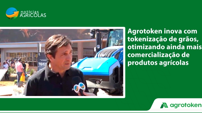 Agrotoken inova com tokenização de grãos, otimizando ainda mais comercialização de produtos agrícolas