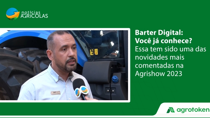 Barter Digital: Você já conhece? Essa tem sido uma das novidades mais comentadas na Agrishow 2023